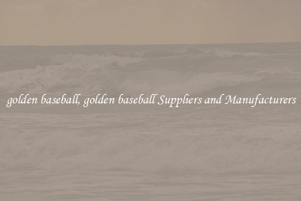 golden baseball, golden baseball Suppliers and Manufacturers