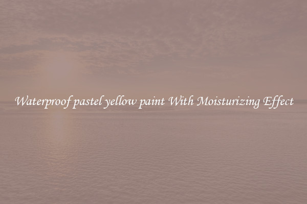 Waterproof pastel yellow paint With Moisturizing Effect