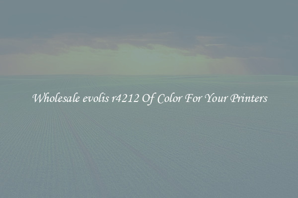 Wholesale evolis r4212 Of Color For Your Printers