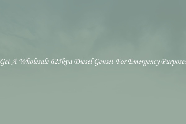 Get A Wholesale 625kva Diesel Genset For Emergency Purposes