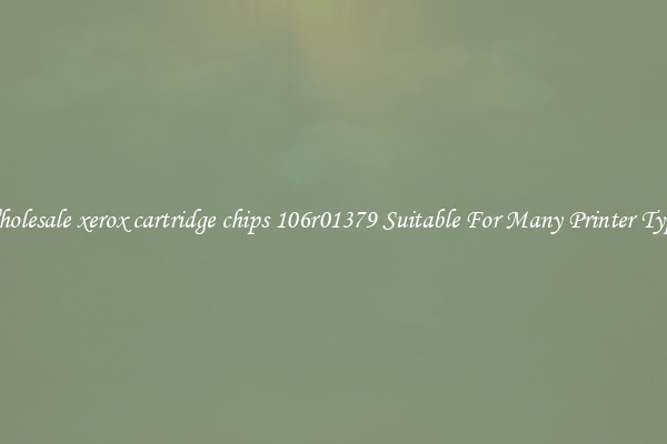 Wholesale xerox cartridge chips 106r01379 Suitable For Many Printer Types