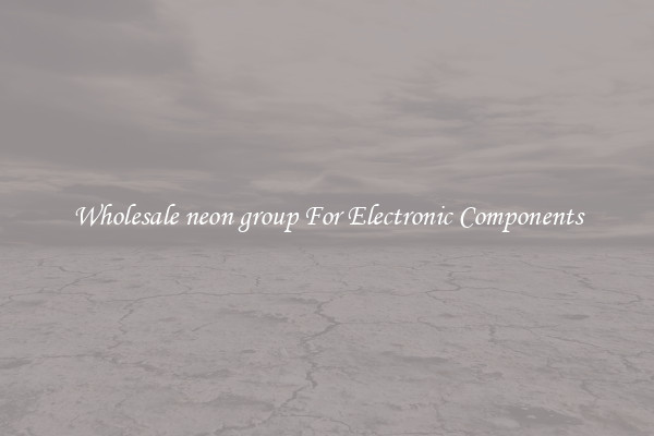 Wholesale neon group For Electronic Components