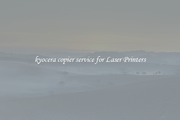 kyocera copier service for Laser Printers