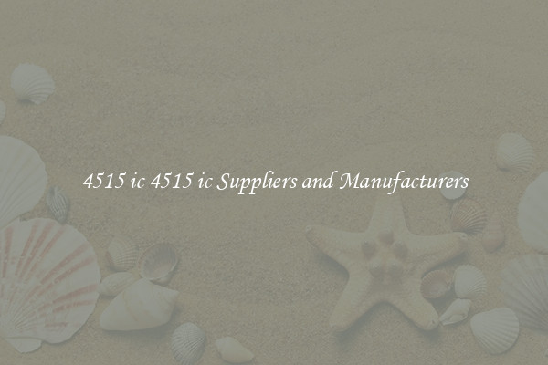 4515 ic 4515 ic Suppliers and Manufacturers