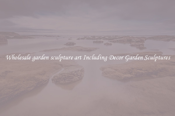 Wholesale garden sculpture art Including Decor Garden Sculptures
